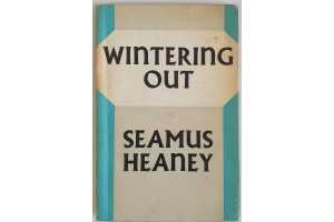 Wintering Out- Seamus Heaney