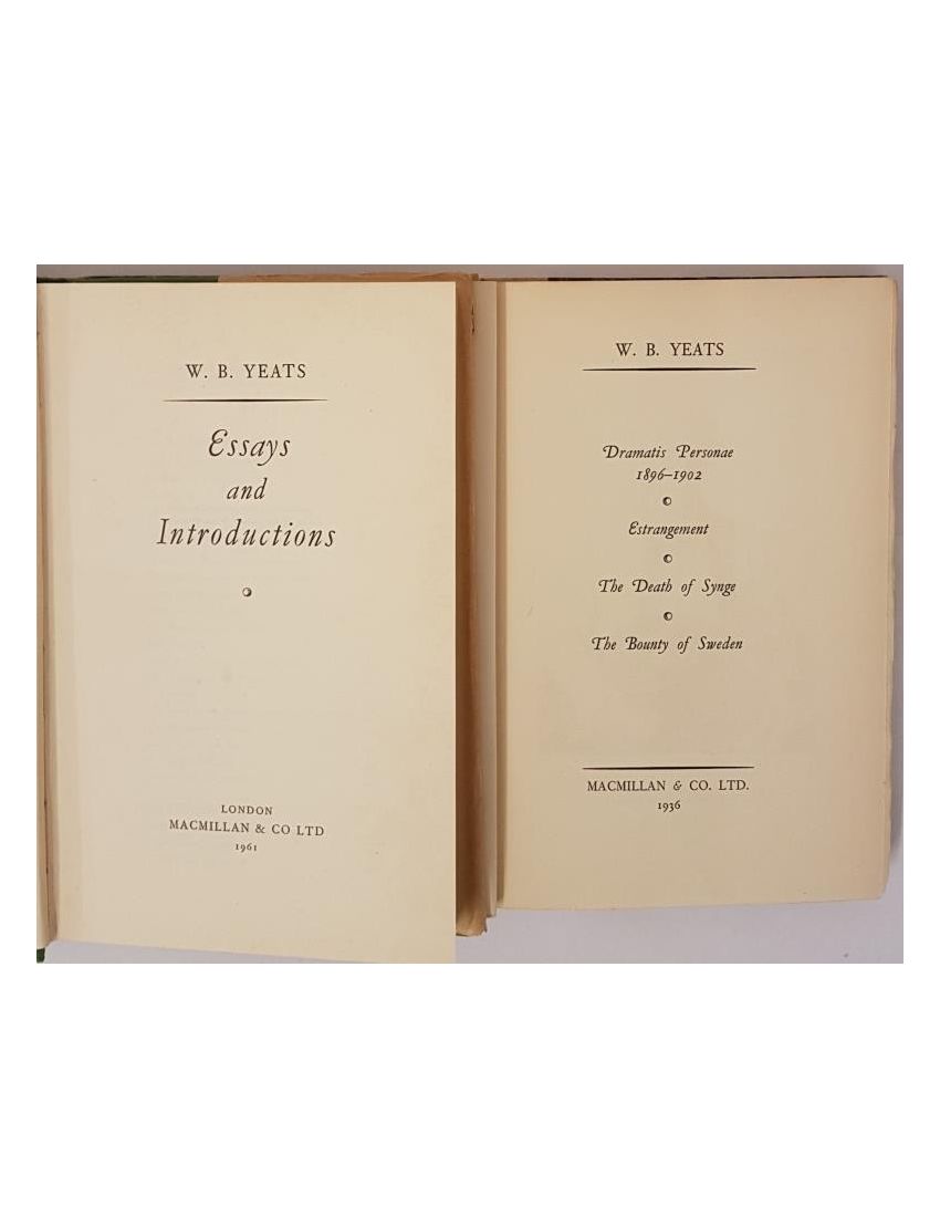 W.B. Yeats, First Editions- 2 books, Essays and Introductions, and Dramatis Personae