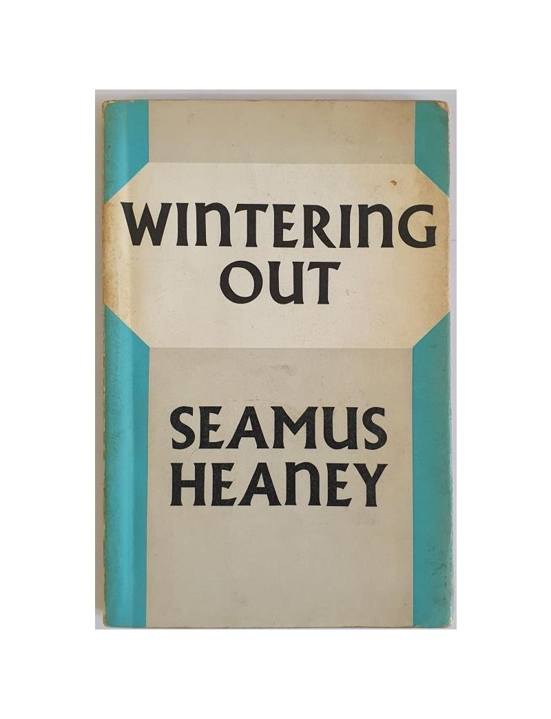 Wintering Out- Seamus Heaney