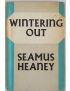 Wintering Out- Seamus Heaney